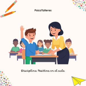 Taller docentes: Disciplina Positiva en el Aula