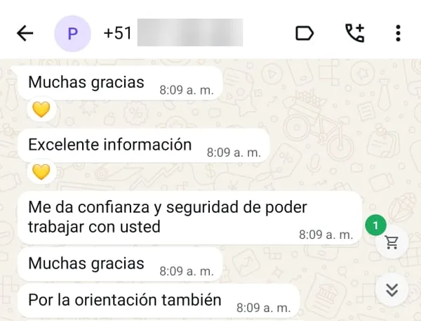 Mensaje de una clienta: Excelente información. Me da confianza y seguridad de poder trabajar con usted. Muchas gracias por la orientación también